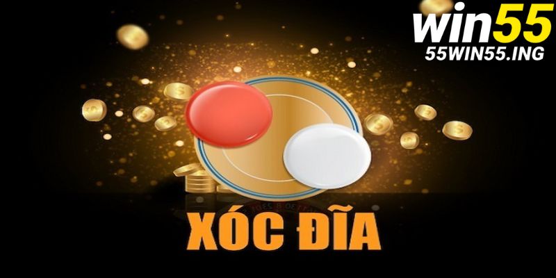 Những thông tin cơ bản về game Xóc Dĩa WIN55